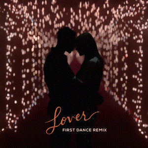 Lover - First Dance Remix album cover by Taylor Swift